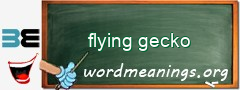 WordMeaning blackboard for flying gecko